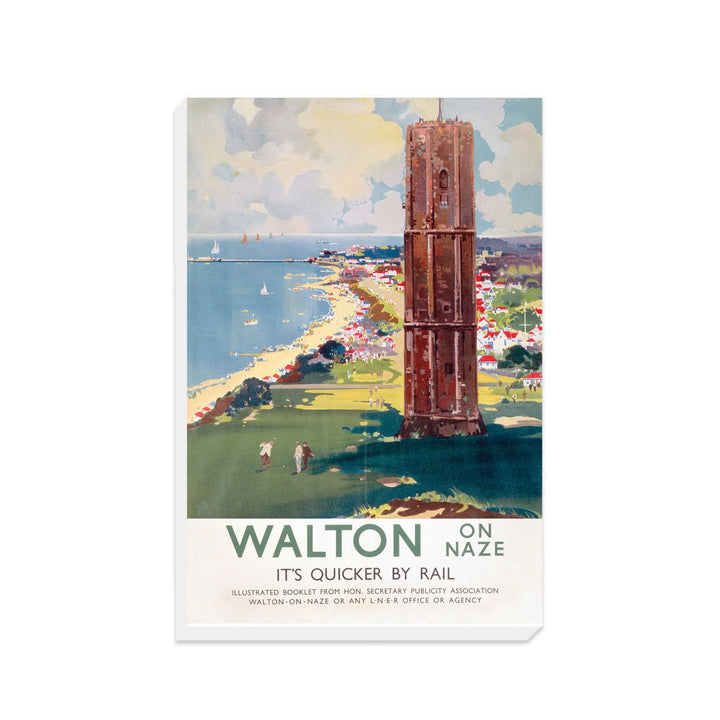 Walton on Naze, It's Quicker By Rail - Canvas