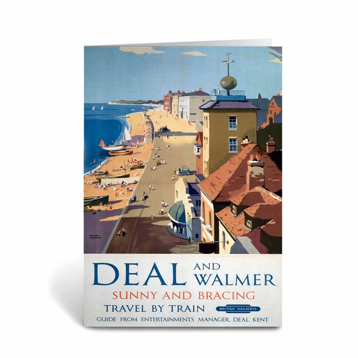 Deal and Walmer - Sunny and Bracing Greeting Card