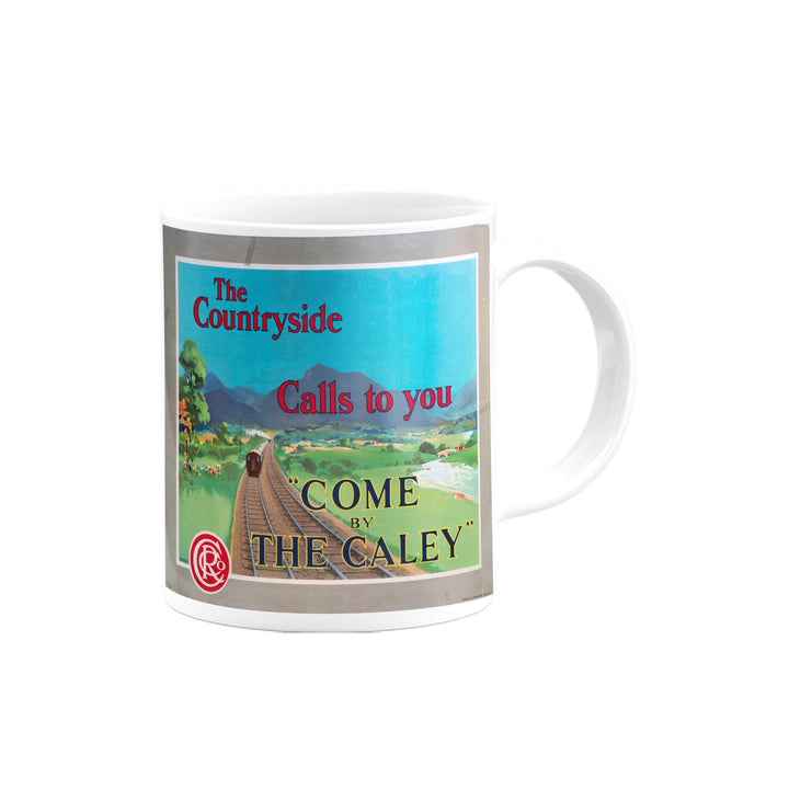 The Countryside Calls To You, Come By The Caley Mug