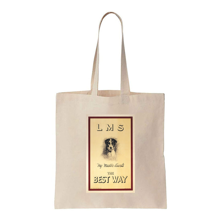 LMS, My Master Travels The Best Way - Canvas Tote Bag