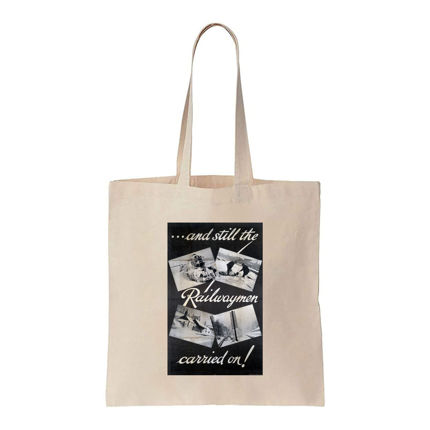 And still the Railwaymen carried on! - Canvas Tote Bag