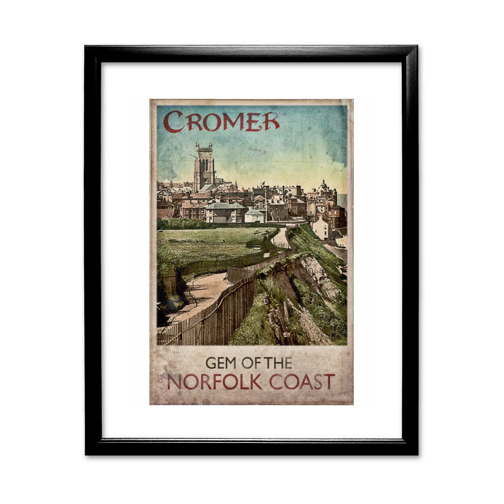 Cromer, Gem of the Norfolk Coast - Art Print