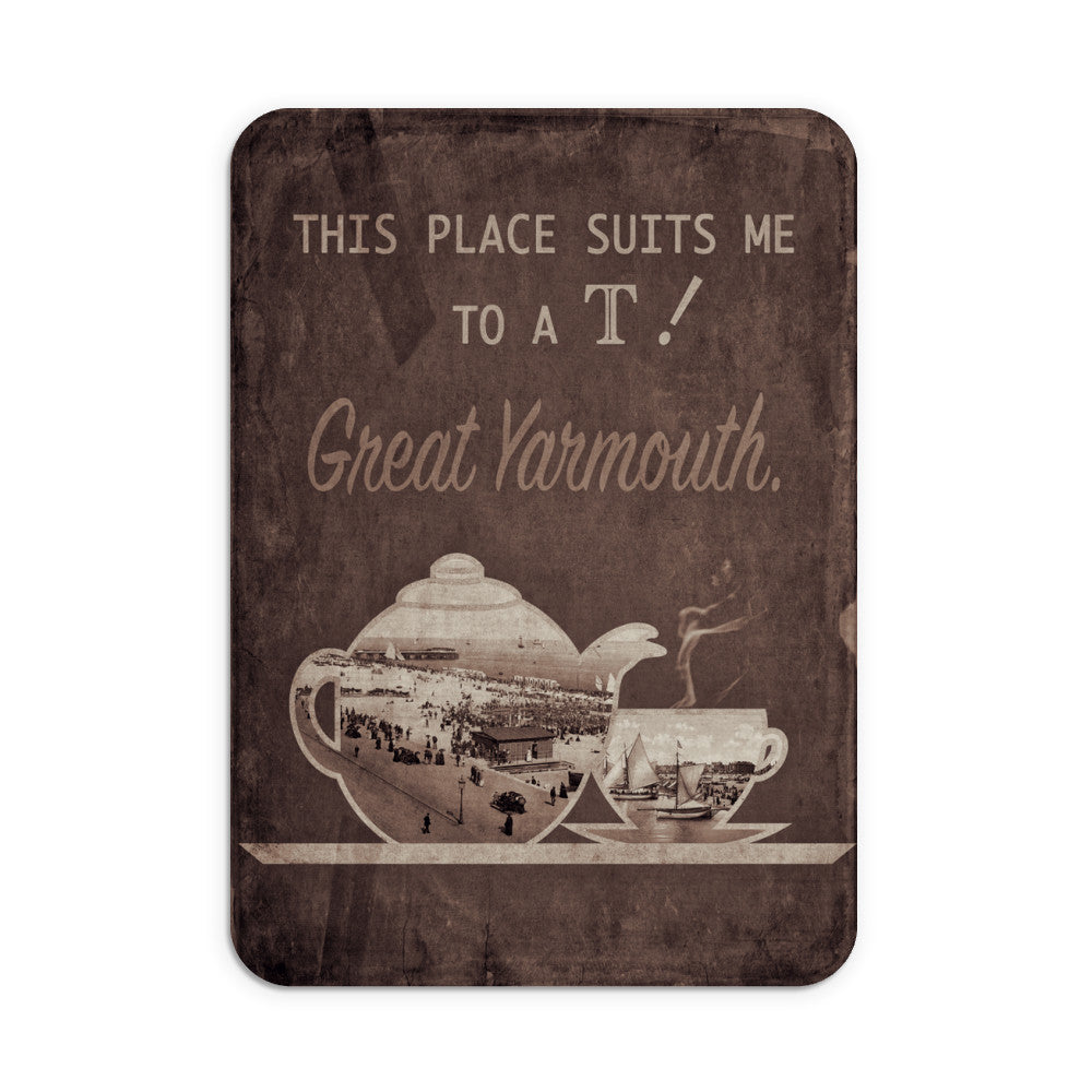Great Yarmouth suits me to a T! Mouse Mat