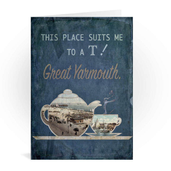 Great Yarmouth suits me to a T! Greeting Card 7x5