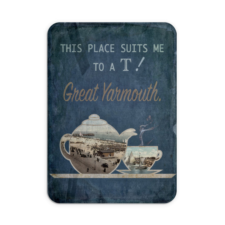 Great Yarmouth suits me to a T! Mouse Mat