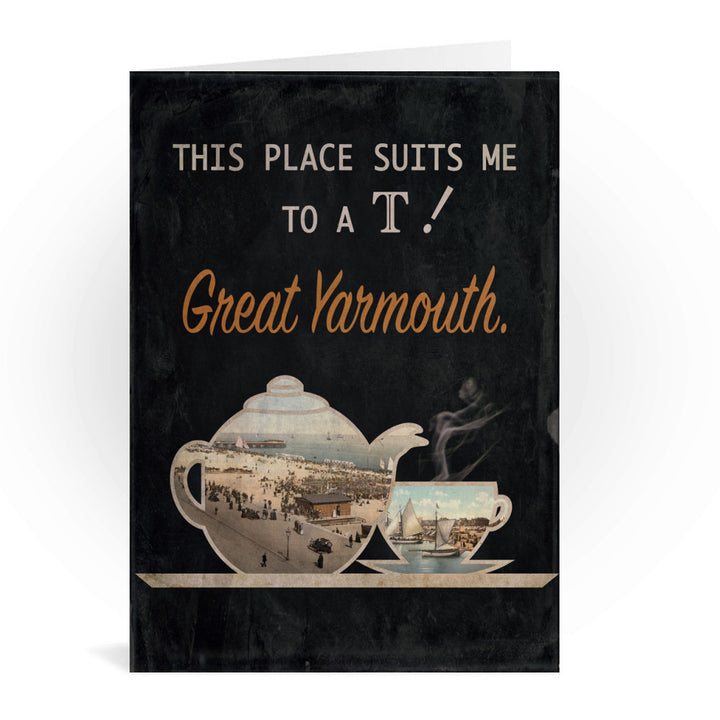 Great Yarmouth suits me to a T! Greeting Card 7x5
