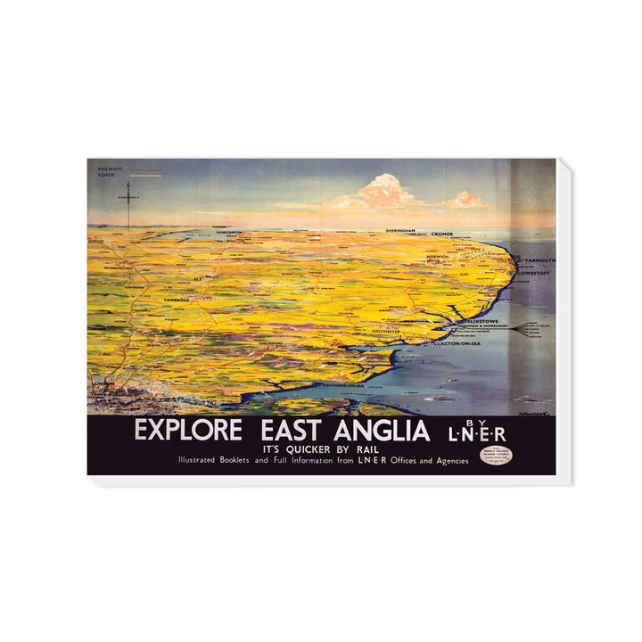 Explore East Anglia. It's Quicker By Rail - Canvas