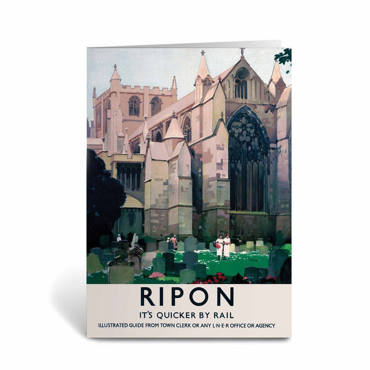 Ripon, It's Quicker By Rail Greeting Card