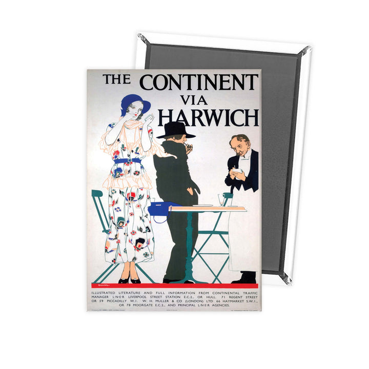 The Continent Via Harwich Fridge Magnet