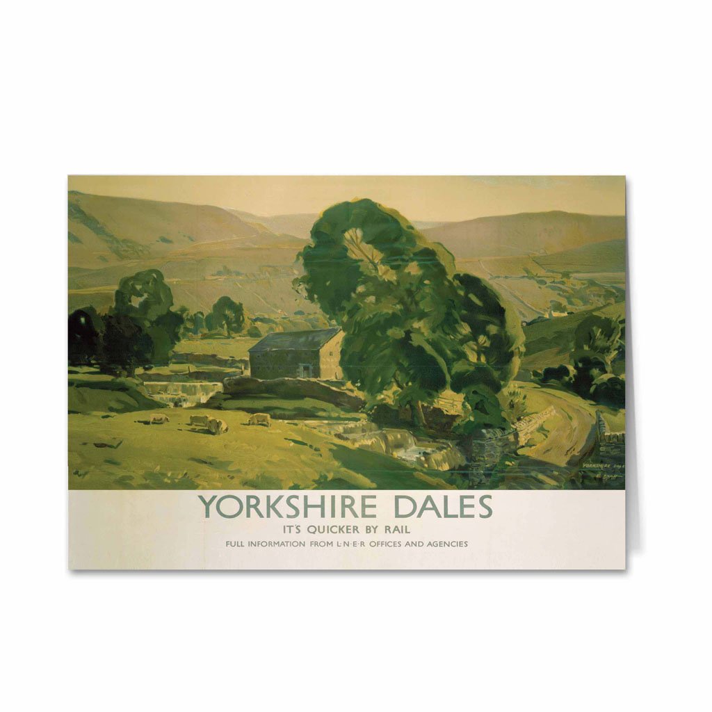 Yorkshire Dales - Quicker By Rail Greeting Card