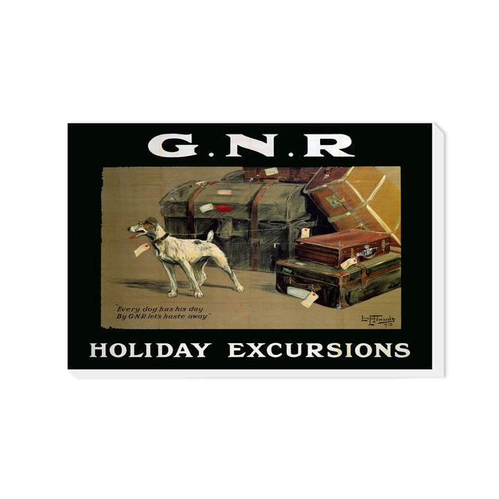 Every Dog has his Day - GNR Holiday Excursions - Canvas