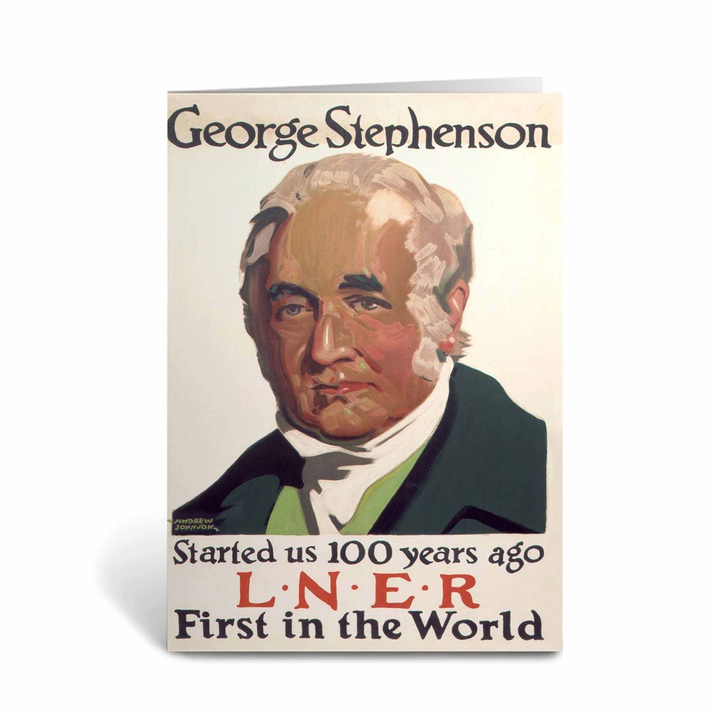 George Stephenson, First in the Wolrld LNER Greeting Card