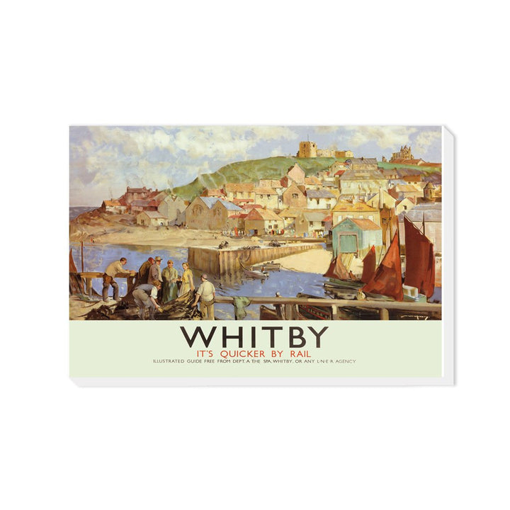 Whitby It's Quicker By Rail - Canvas