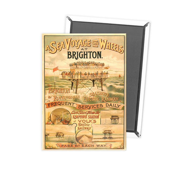 The Sea Voyage on Wheels at Brighton Fridge Magnet