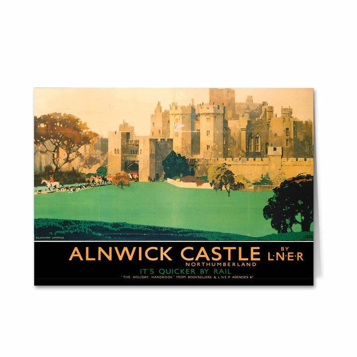 Alnwick Castle Northumberland by LNER Greeting Card