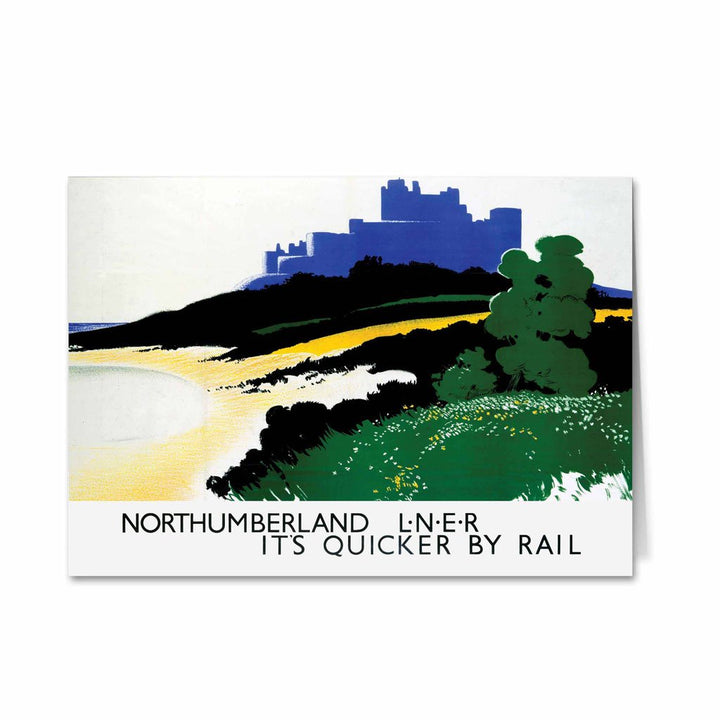 Northumberland - It's Quicker By Rail Greeting Card
