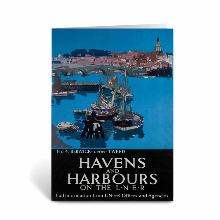 Havens and Harbours No 3 Berwick upon Tweed - LNER Greeting Card