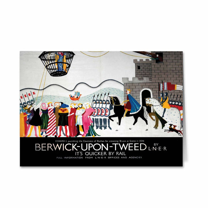 Berwick upon Tweed - Edward I Greeting Card