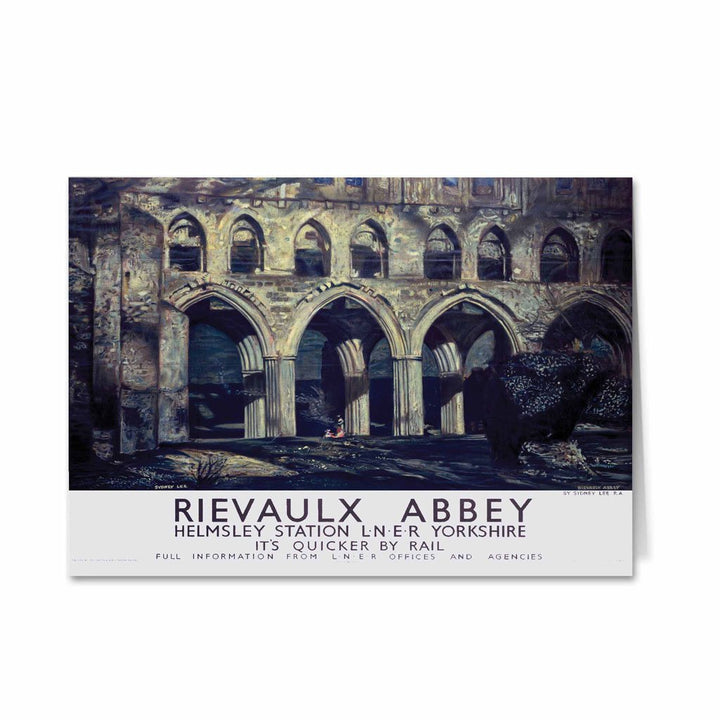 Rievaulx Abbey - Helmsley Station Yorkshire Greeting Card