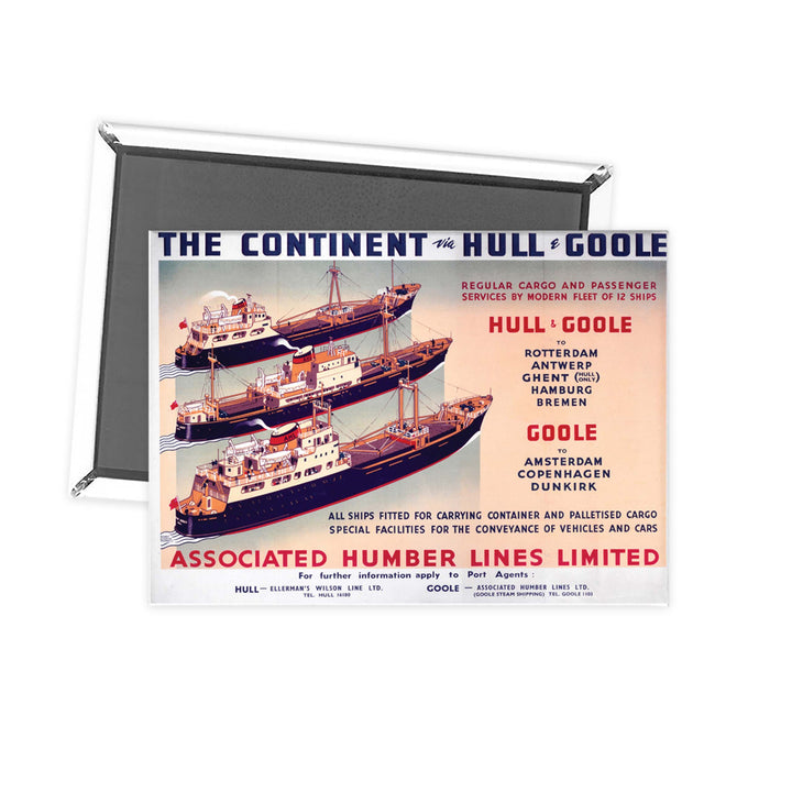 The continent via Hull and Goole Fridge Magnet