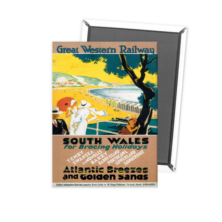 South Wales for Bracing Holidays - Atlantic Breezes and Golden Sands Fridge Magnet