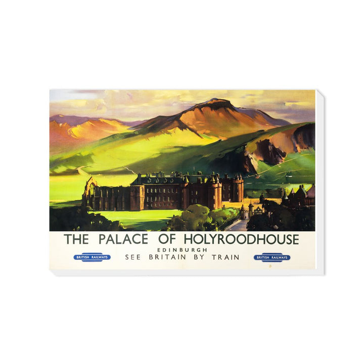 Holyroodhouse Palace edinburgh - British Railways Poster - Canvas