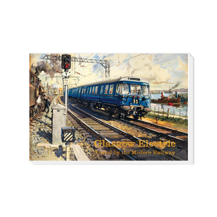 Glasgow Electric - Travel by the Modern Railway - Canvas