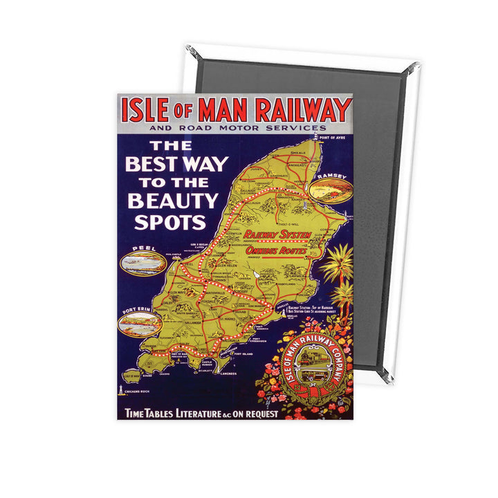The Best way to the beauty spots - Isle of Man Railway Fridge Magnet