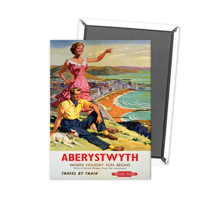 Aberystwyth where holiday fun begins - travel by train Western Region Fridge Magnet