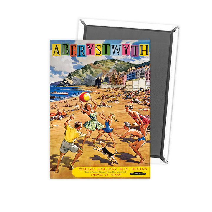 Where Holiday fun Begins - Aberystwyth beach sceen Fridge Magnet