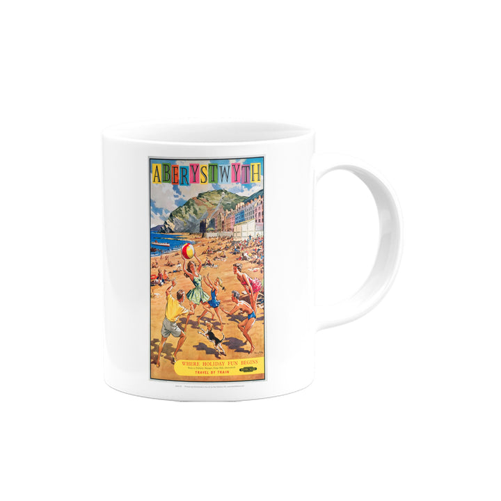 Where Holiday fun Begins - Aberystwyth Mug