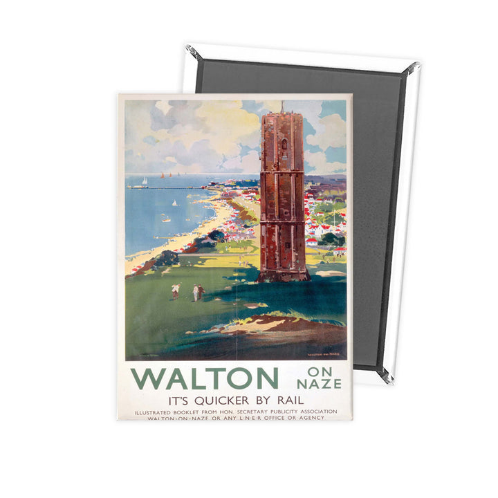 Walton-on-naze Quicker by Rail - Beach side tower Fridge Magnet