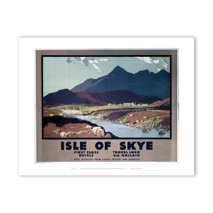 First Class hotels Isle of Skye - LNER by Mallaig Art Print
