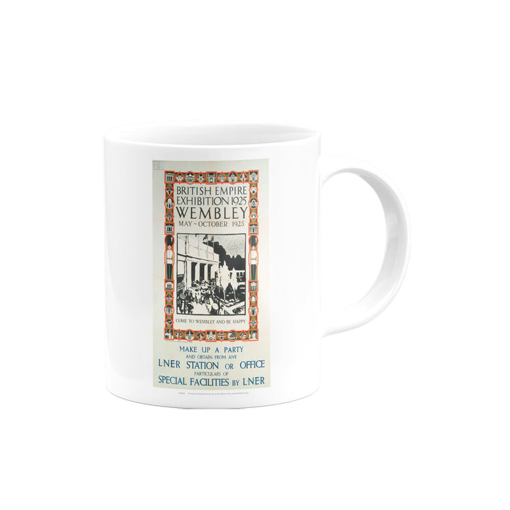 British Empire Exhibition - Come to Wembley and be happy Mug