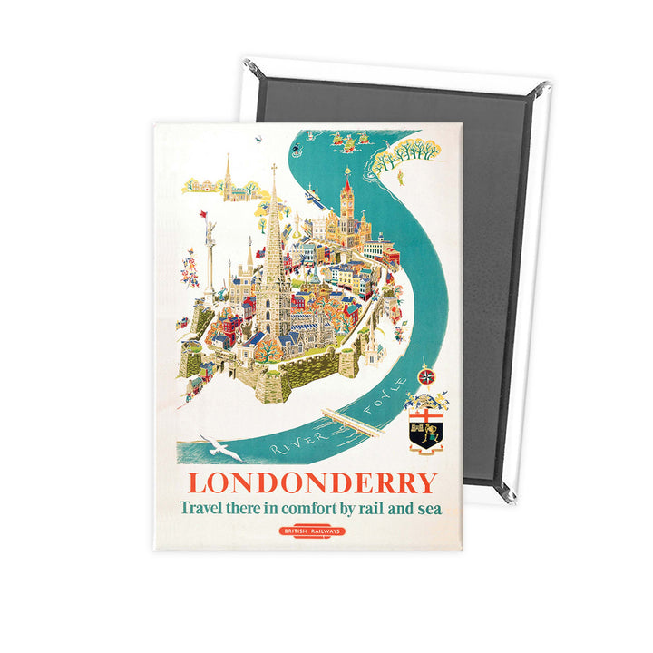 Londonderry comfort by rail and sea Fridge Magnet