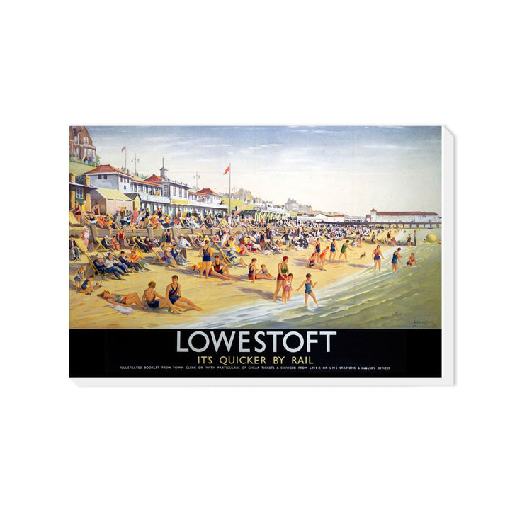 Lowestoft - It's Quicker By Rail - Canvas