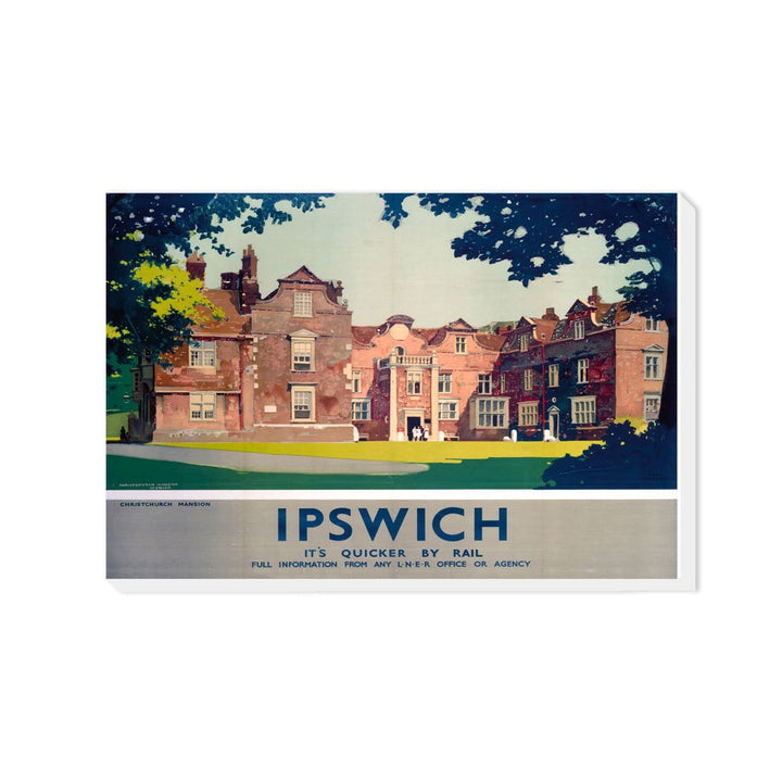 Christchurch Mansion Ipswich - It's Quicker By Rail - Canvas