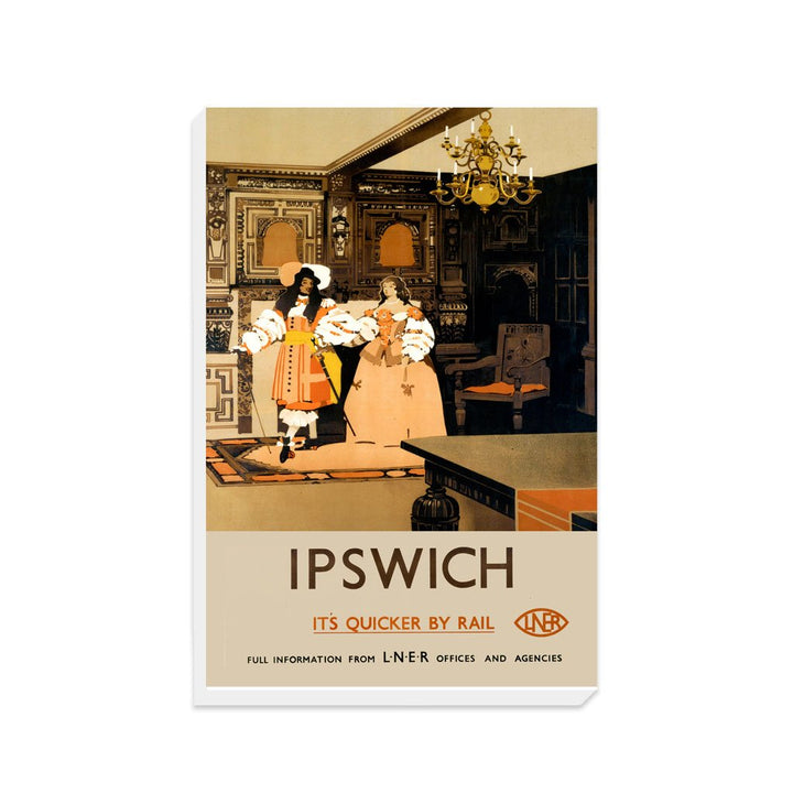 Ipswich The Ancient House LNER - It's Quicker by Rail - Canvas