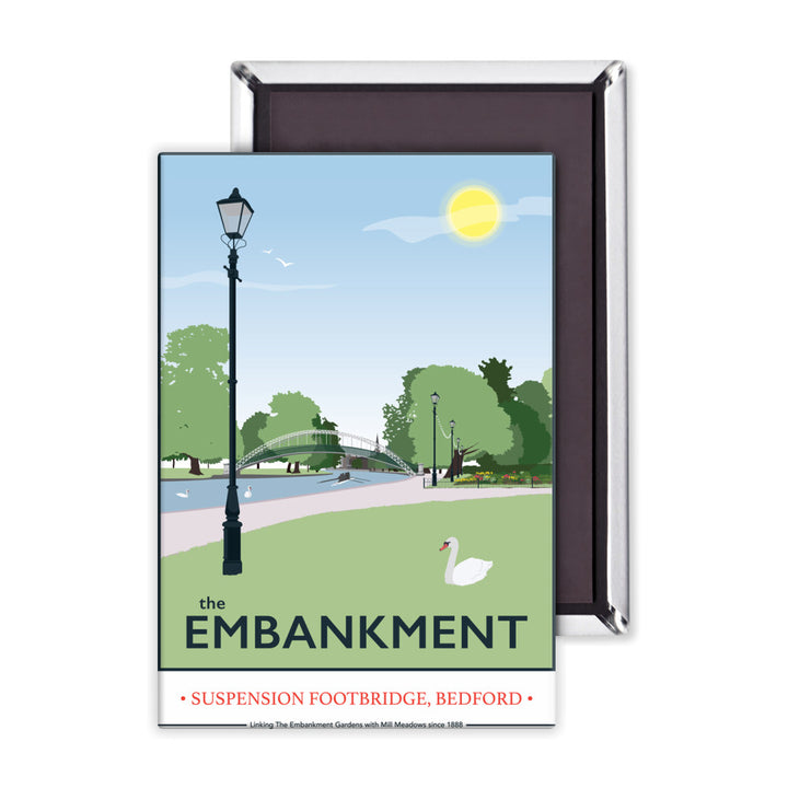 The Embankment, Bedford Magnet