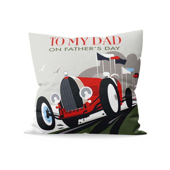 To My Dad Cushion