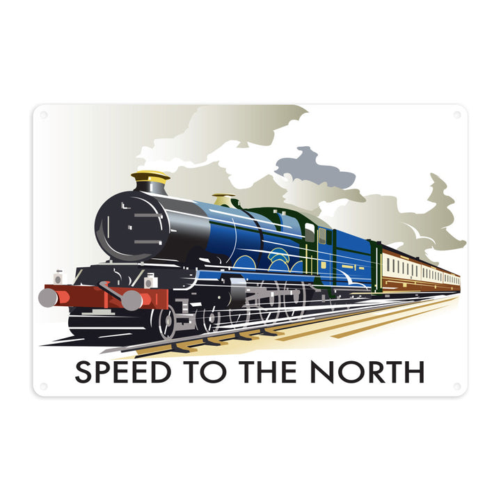 Speed to the North Metal Sign