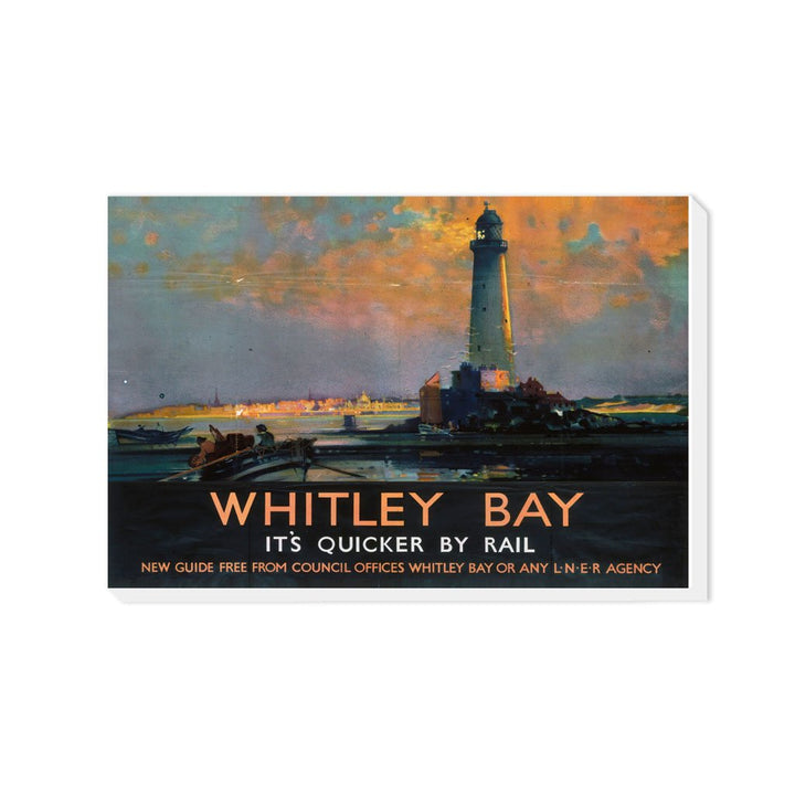 Whitley Bay - Quicker By Rail - Canvas